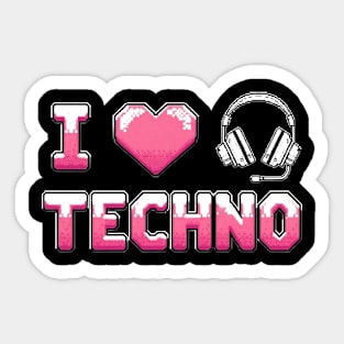 I love Techno Sticker
